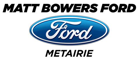 Matt bowers ford - A Metairie LA Ford dealership, Matt Bowers Ford is your Metairie new car dealer and Metairie used car dealer. We also offer auto leasing, car financing, Ford auto repair service, and Ford auto parts accessories. - orderparts. Skip to Main Content. LIFETIME WARRANTY INCLUDED $28.88 Synthetic Blend Oil Change- No Appointment Needed. 3724 Veterans …